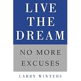 Live the Dream: No More Excuses
