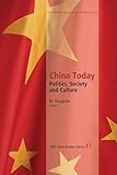 China today : politics, society & culture
