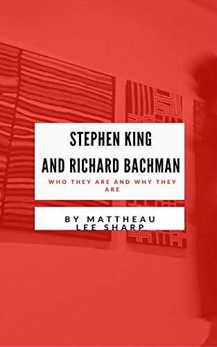 Stephen King And Richard Bachman: Who They Are And Why They Are