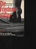 Produkt-Bild: Czernin die Friedensstifter M&auml;nner und M&auml;chte um den Versailler Vertrag., Bern / M&uuml;nchen / Wien, Scherz Verlag 1968.390 S. OLwd.