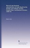 Physical and chemical characteristics of Lake Powell at the forebay and outflows of Glen Canyon Dam, northeastern Arizona, 1990-91