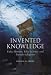 Invented Knowledge: False History, Fake Science and Pseudo-religions
