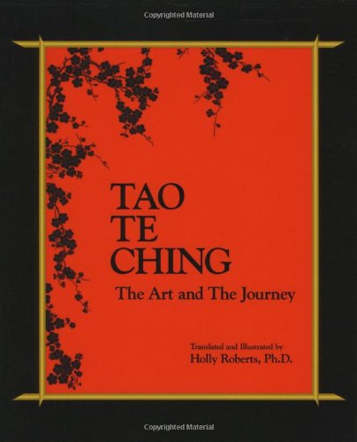 Tao Te Ching, the Art and the Journey