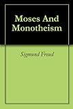 Moses And Monotheism
