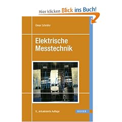 Elektrische Messtechnik: Messung elektrischer und nichtelektrischer Gr��en