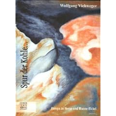 Spur der Kohle: Europa in Herne und Wanne-Eickel