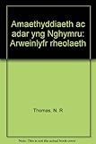 Amaethyddiaeth ac adar yng Nghymru : arweinlyfr rheolaeth
