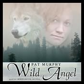 Wild Angel | [Pat Murphy]