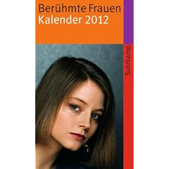 Ber�hmte Frauen. Kalender 2012 (suhrkamp taschenbuch)