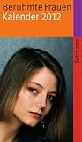 Ber�hmte Frauen. Kalender 2012 (suhrkamp taschenbuch)