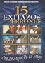 15 Exitazos de Perrones: Con Lo Mejor De Lo Mejor
