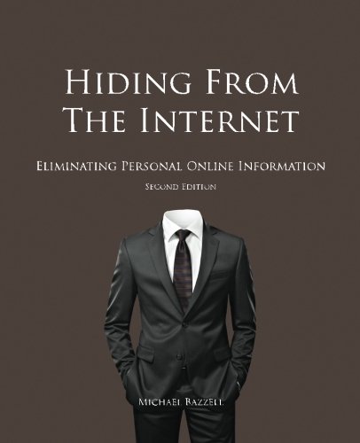 Hiding from the Internet: Eliminating Personal Online Information