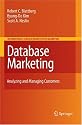 Database Marketing: Analyzing and Managing Customers (International Series in Quantitative Marketing)