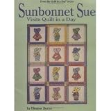Sunbonnet Sue Visits Quilt in a Day with Eleanor Burns