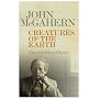 Creatures of the Earth: New and Selected Stories