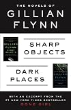 The Novels of Gillian Flynn: Sharp Objects, Dark Places