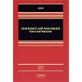 Insurance Law and Policy: Cases and Materials, 2nd Edition by Tom Baker