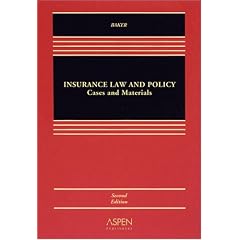 Insurance Law and Policy: Cases and Materials, 2nd Edition