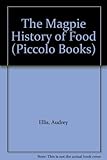 The 'Magpie' history of food