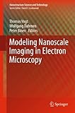 Modeling nanoscale imaging in electron microscopy