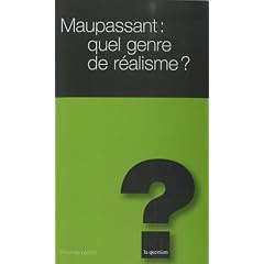 Maupassant: quel genre de r�alisme ?