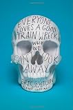 Everyone Loves a Good Train Wreck