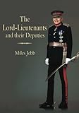 The Lord-Lieutenants and their deputies