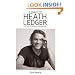 Heath Ledger: An Illustrated Biography