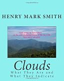 Clouds: What They Are and What They Indicate