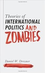 Theories of International Politics and Zombies