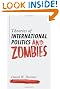 Theories of International Politics and Zombies