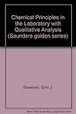 Chemical principles in the laboratory : with qualitative analysis