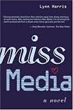 Miss Media: A Novel