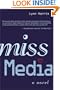 Miss Media: A Novel