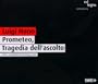 Nono: Prometeo, Tragedia dell'ascolto [Hybrid SACD]