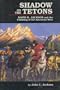 Shadow on the Tetons: David E. Jackson and the Claiming of the American West