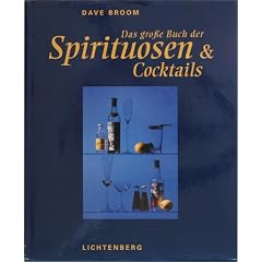 Das gro�e Buch der Spirituosen und Cocktails