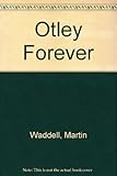 Otley forever