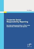 Corporate Social Responsibility Reporting: Berichterstattungspraktiken in �sterreich, Deutschland, Schweden und Spanien - Iris Bader