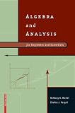 Algebra and Analysis for Engineers and Scientists