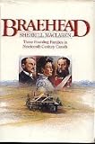 Braehead: Three founding families in nineteenth century Canada