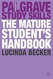 The mature student's handbook