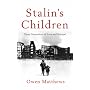 Stalin's Children: Three Generations of Love and War