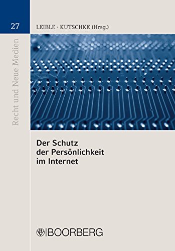 Der Schutz der Persönlichkeit im Internet (Recht und Neue Medien 27) (German Edition)