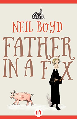 Father in a Fix (Bless Me, Father), by Neil Boyd