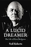A lucid dreamer : the life of Peter Redgrove