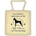 Tote Bag : ANYTHING YOUR DOG CAN DO MY BOXER CAN DO BETTER