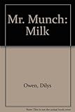 Mr Munch, milk