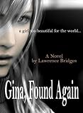 Gina Found Again - Part 2 (Gina, Found Again)