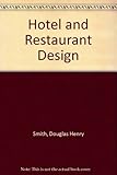 Hotel and restaurant design